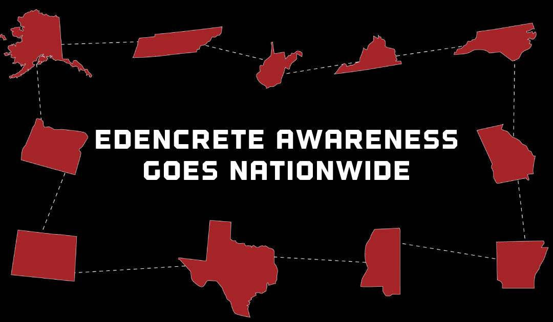 EdenCrete Awareness Goes Nationwide